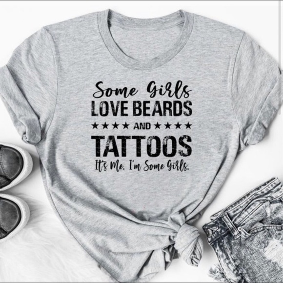 Tops - Some Girls Love Beards and Tattoos graphic tee